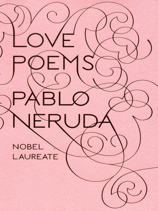 Title details for Love Poems by Pablo Neruda - Available